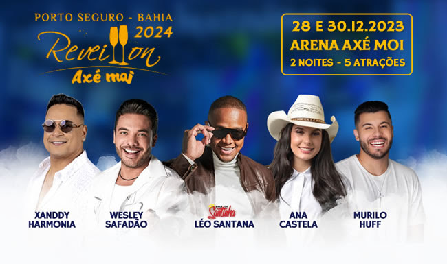 Ingressos para o Rveillon Porto Seguro 2023/2024 no Ax Moi