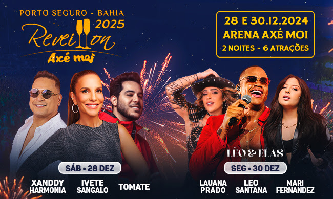   Arena Ax Moi - Av. Beira Mar, 6900 - Praia de Taperapuan, Sábado 28 de Dezembro de 2024