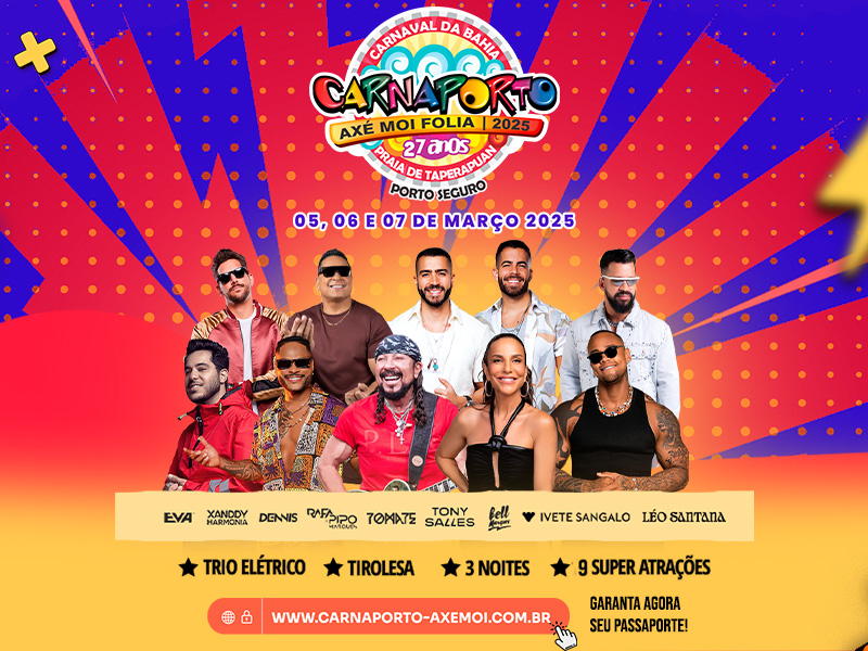   Arena Ax Moi - Av. Beira Mar, 6900 - Praia de Taperapuan, Do dia 5 ao dia 7/3/2025